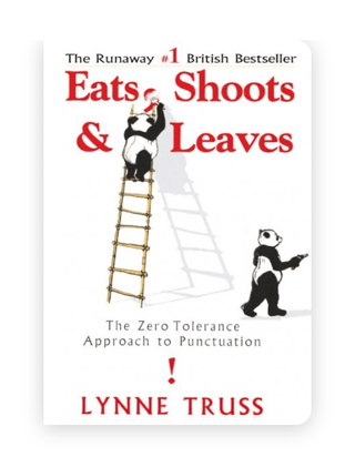 Eats, Shoots & Leaves